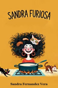 Title: Sandra Furiosa, Author: Sandra Fernandez Vera