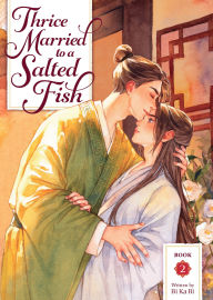 Title: Thrice Married to a Salted Fish (Novel) Vol. 2, Author: Bi Ka Bi