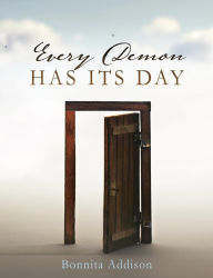 Title: Every Demon Has Its Day, Author: Bonnita Addison