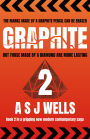 GRAPHITE 2: The marks made by a GRAPHITE pencil can be erased but those made by a DIAMOND are more lasting