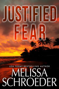Download english book pdf Justified Fear (English Edition)   by Melissa Schroeder