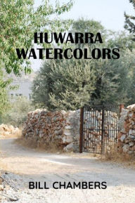 Title: Huwarra Watercolors, Author: Bill Chambers