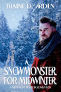 A Snowmonster for Midwinter: A Midwinter Monster Romantasy
