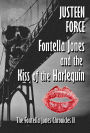 Fontella Jones and the Kiss of the Harlequin: The Fontella Jones Chronicles II