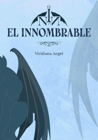 Title: El Innombrable, Author: Viridiana Angel