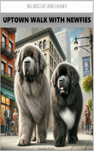Title: Uptown Walk with Newfies, Author: Scottie Arant