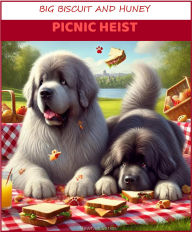 Title: Big Biscuit And Huney Picnic Heist, Author: Scottie Arant