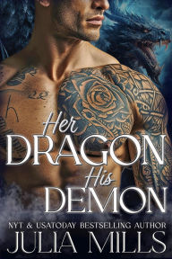 Title: Her Dragon, His Demon, Author: Julia Mills