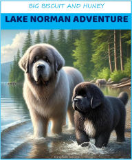 Title: Big Biscuit and Huney's Lake Norman Adventure, Author: Scottie Arant