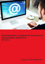 Administración y auditoría de los servicios de mensajería electrónica. UF1274.