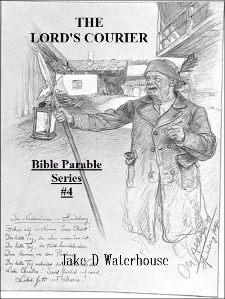 THE LORD'S COURIER: Bible Parable Series #4