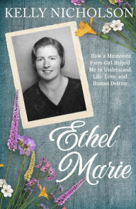 Title: Ethel Marie, Author: Kelly Nicholson