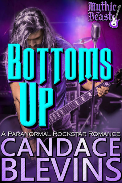 Bottoms Up: A Paranormal Rockstar Romance