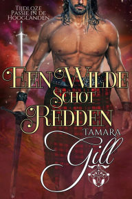 Title: Een Wilde Schot Redden, Author: Tamara Gill