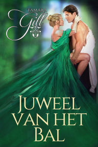Title: Juweel van het Bal, Author: Tamara Gill