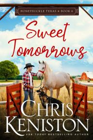 Title: Sweet Tomorrows, Author: Chris Keniston