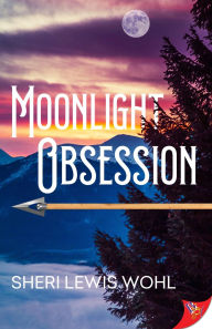 Title: Moonlight Obsession, Author: Sheri Lewis Wohl
