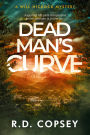 Dead Man's Curve: A Will Hickock Mystery