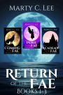 Return of the Fae: Books 1-3