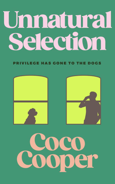 Unnatural Selection: A Novel: Darwin didn't see this coming