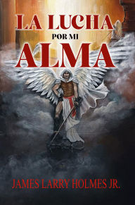 Title: La Lucha Por Mi Almas, Author: American Book Founders