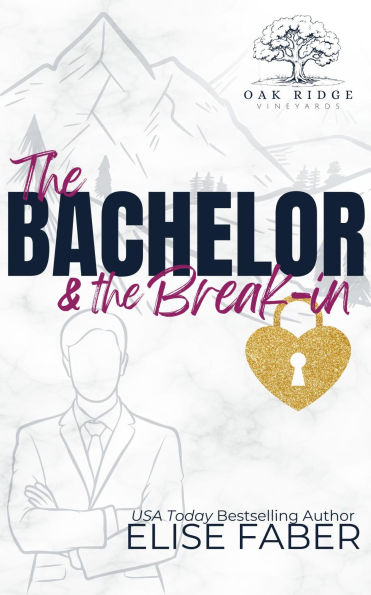 The Bachelor & the Break-in