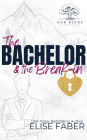 The Bachelor & the Break-in
