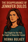 The Disappearance of Jennifer Dulos: She Fought for Her Kids. He Fought to Silence Her Forever