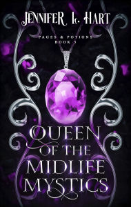 Title: Queen of the Midlife Mystics, Author: Jennifer L. Hart