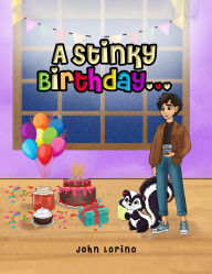 Title: A stinky Birthday, Author: John Lorino