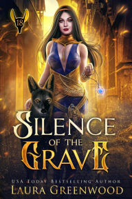 Title: Silence of the Grave, Author: Laura Greenwood