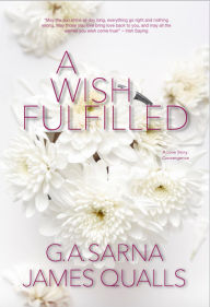 Title: A Wish Fulfilled, Author: James Qualls