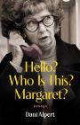 Hello? Who Is This? Margaret?: Essays