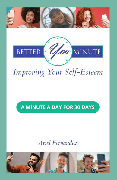 Better You Minute: Improving Your Self-Esteem