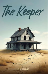 Title: The Keeper, Author: Lisa Stump