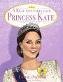 A Real Life Fairy Tale Princess Kate