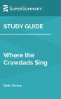 Study Guide: Where the Crawdads Sing by Delia Owens (SuperSummary)
