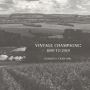 Vintage Champagne: 1899 to 2019