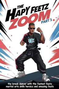 Title: The Hapy Feetz Zoom: Part 3, Author: James Williams