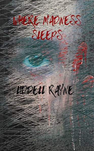 Where Madness Sleeps