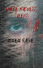 Where Madness Sleeps