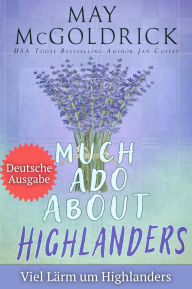 Title: VIEL LÄRM UM HIGHLANDERS: Schottische Relikt-Trilogie, Buch 1, Author: May McGoldrick