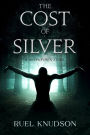 The Cost of Silver: A Highwaymen Story