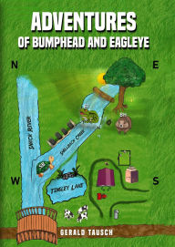 Title: Adventures of Bumphead and Eagleye, Author: Gerald Tausch