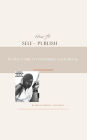How to Self-Publish: A Step-by-Step Guide to Publishing Your Book
