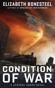 Free audiobook downloads public domain Condition of War: A Central Corps Novel by Elizabeth Bonesteel in English