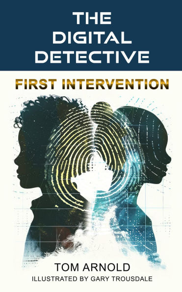 The Digital Detective: First Intervention