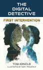 The Digital Detective: First Intervention