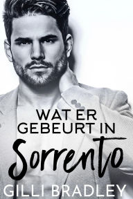 Title: Wat Er Gebeurt in Sorrento, Author: Gilli Bradley
