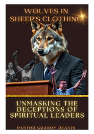 Title: Wolves in sheep's clothing, Author: Total Market Publishing